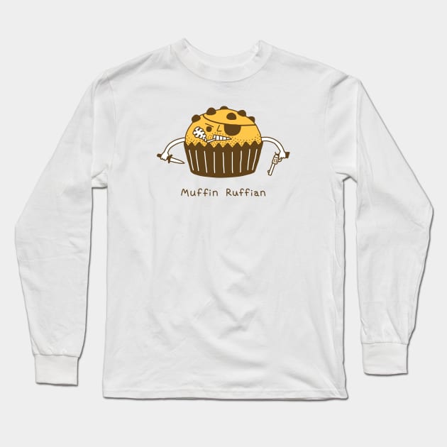 Muffin Ruffian Long Sleeve T-Shirt by obinsun